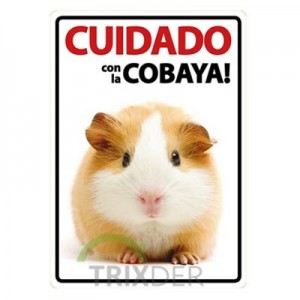 Cartel "Cuidado con la Cobaya"